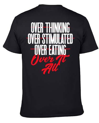 Over It All Tee