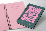 Taking up space Journal
